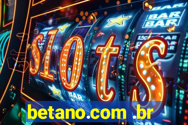 betano.com .br